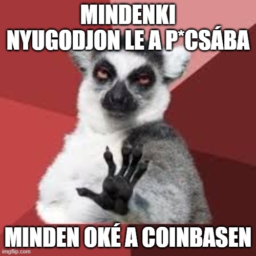 mindenki nyugodjon le